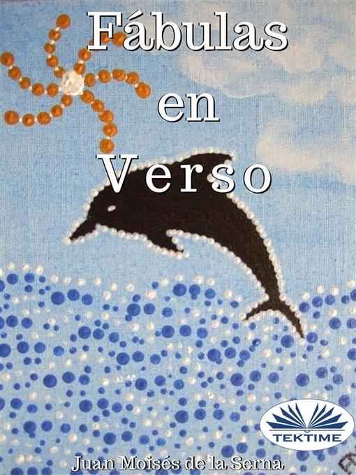 Title details for Fábulas En Verso by Juan Moisés De La Serna - Available